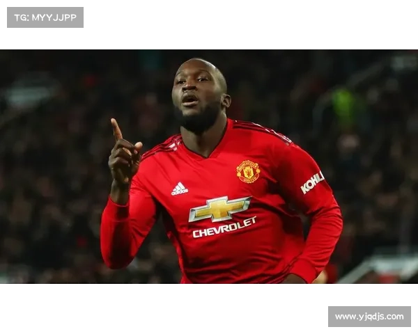 卢卡库转会曼联的五大关键因素分析与背后动因探讨